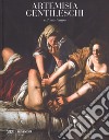 Artemisia Gentileschi e il suo tempo. Ediz. a colori libro