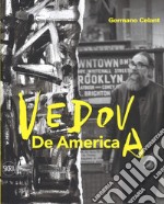 Emilio Vedova. De America. Ediz. a colori