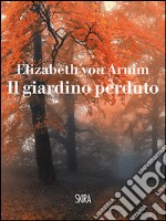 Il giardino perduto libro