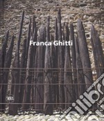 Franca Ghitti. Ediz. italiana e inglese libro