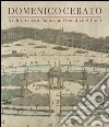 Domenico Cerato. Ediz. illustrata libro