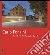 Carlo Ponzini. Architetture 2005-2015. Ediz. bilingue libro di Baroni D. (cur.)