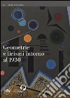 Geometrie e lirismi intorno al 1930. Ediz. illustrata libro di Negri A. (cur.)
