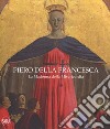 Piero della Francesca. La Madonna della Misericordia. Ediz. italiana e inglese libro