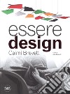 Essere design. Caimi Brevetti. Ediz. a colori libro