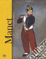 Manet e la Parigi moderna. Ediz. a colori libro