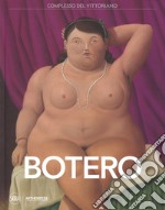 Fernando Botero. Ediz. italiana e tedesca libro