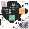Un secolo di jazz. La creatività estemporanea-A century of jazz. Impromptu creativity. Ediz. illustrata libro
