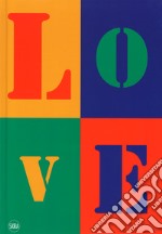 Love. L'arte contemporanea incontra l'amore. Ediz. a colori libro