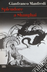 Splendore a Shanghai