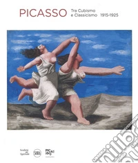 Picasso. Tra cubismo e classicismo 1915-1925. Ediz. a colori