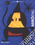 Mirò! Sogno e colore libro