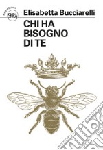 Chi ha bisogno di te libro