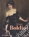 Giovanni Boldini. Genio e pittura. Ediz. a colori libro