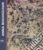 Anna Boghiguian. Ediz. italiana e inglese libro