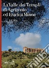 La Valle dei Templi di Agrigento ed Eraclea Minoa libro di Niccoli Chiara Serio Mauro