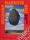 Duchamp, Magritte, Dalì. I rivoluzionari del '900. Capolavori dall'«Israel Museum» di Gerusalemme. Ediz. a colori libro