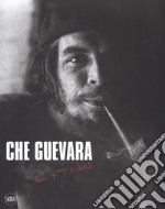 Che Guevara. Tú y todos. Ediz. illustrata libro