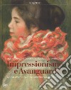 Impressionismo e avanguardie. Capolavori dal Philadelphia Museum of Art. Catalogo della mostra (Milano, 8 marzo-2 settembre 2018). Ediz. a colori libro