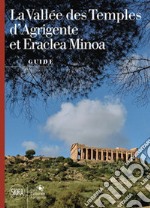 La Vallée des Temples de Agrigente et Eraclea Minoa libro