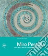 Miro Persolja. Opere della Collezione Nicola e Domenico Lupo. Ediz. italiana e inglese libro
