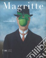 Magritte. La linea della vita. Ediz. a colori