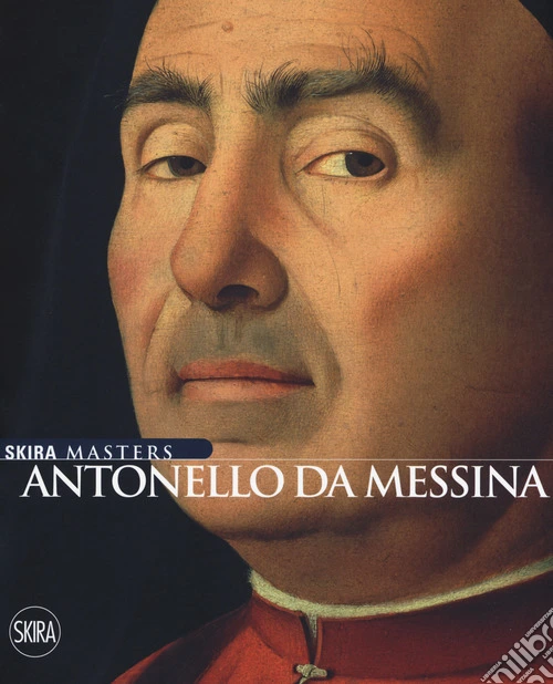 Antonello da Messina. Ediz. a colori