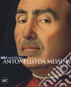 Antonello da Messina. Ediz. illustrata libro