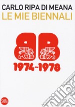 Le mie Biennali (1974-1978)