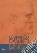 Leonardo da Vinci. Prime idee per l'Ultima cena. Disegni dalle Collezioni Reali inglesi. Ediz. illustrata libro