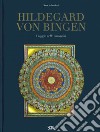 Hildegard von Bingen. Viaggio nelle immagini. Ediz. a colori libro di Salvadori S. (cur.)