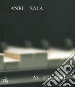 Anri Sala. As you go. Ediz, italiana e inglese. Ediz. a colori