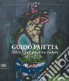 Guido Pajetta. Miti e figure tra forma e colore. Ediz. a colori libro