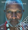 Sohail Karmani. The spirit of Sahiwal. Ediz. italiana e inglese libro