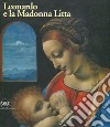 Leonardo e la Madonna Litta. Ediz. a colori libro