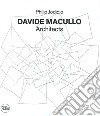 Davide Macullo architects. Ediz. illustrata libro