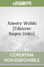 Xawery Wolski [Edizione: Regno Unito] libro