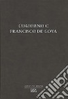 Cuaderno C. Francisco de Goya. Ediz. multilingue libro