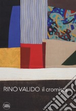 Rino Valido. Il cromista libro