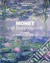 Monet e gli impressionisti. Capolavori dal Musée Marmottan Monet. Catalogo della mostra (Bologna, 13 marzo-12 luglio 2020). Ediz. a colori libro