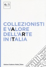 Collezionisti e valore dell'arte in italia