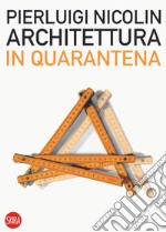 Architettura in quarantena libro