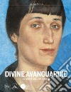 Divine e Avanguardie Le donne nell'arte russa. Ediz. a colori libro