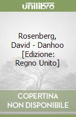 Rosenberg, David - Danhoo [Edizione: Regno Unito] libro