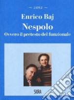 Nespolo. Ovvero il pretesto del funzionale libro