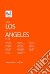 Los Angeles (state of mind). Ediz. italiana e inglese libro