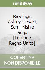 Rawlings, Ashley Uesaki, Sen - Kishio Suga [Edizione: Regno Unito] libro