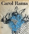 Carol Rama. Catalogo ragionato libro
