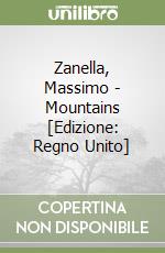 Zanella, Massimo - Mountains [Edizione: Regno Unito] libro