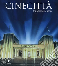 Cinecittà. Un patrimonio aperto. Ediz. italiana e inglese